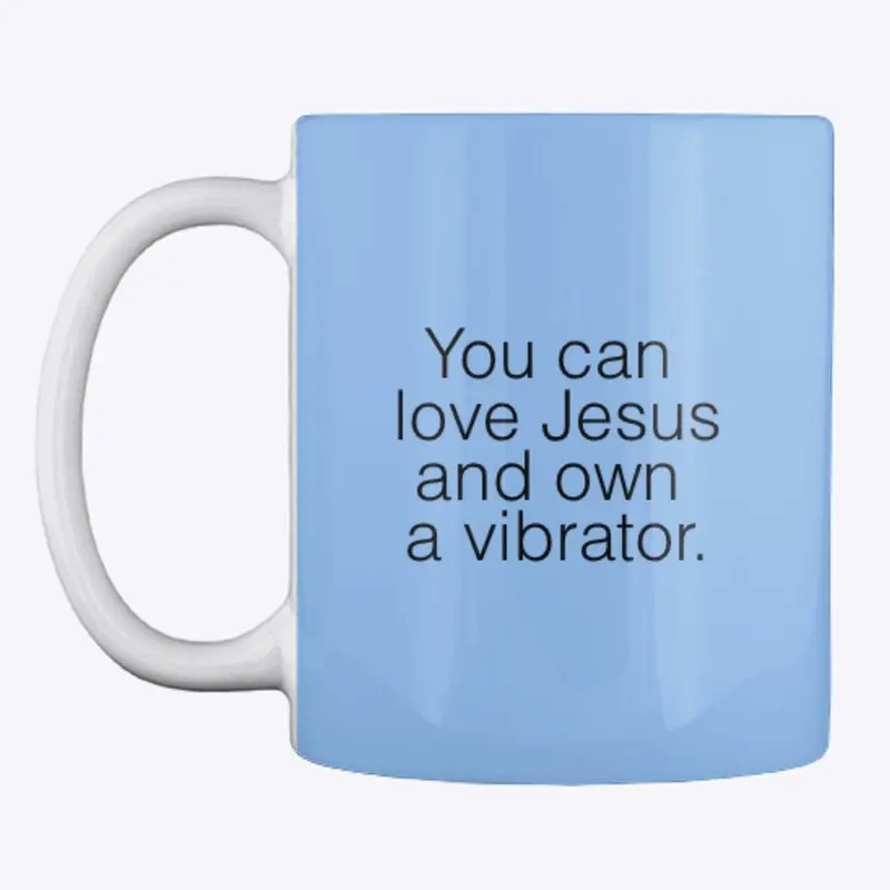 Love Jesus and Own a Vibrator